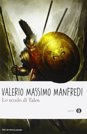 Lo scudo di Talos by Valerio Massimo Manfredi