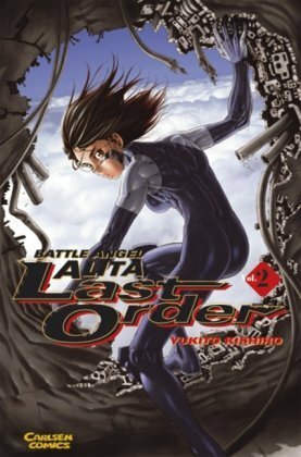 Battle Angel Alita - Last Order, Bd. 02 by Yukito Kishiro
