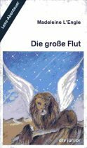 Die große Flut by Madeleine L'Engle