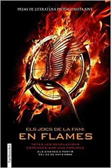 Els Jocs de la Fam. En flames by Suzanne Collins