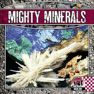 Mighty Minerals by Christine Petersen