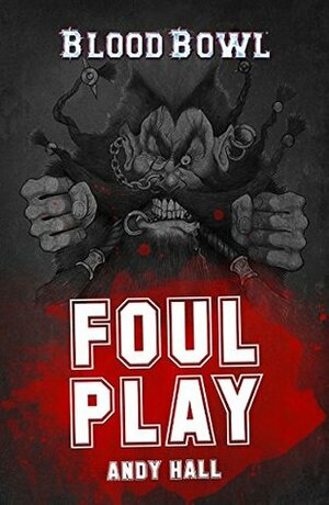 Foul Play by Andy Hall