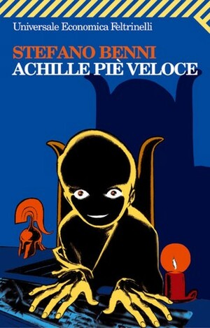 Achille piè veloce by Stefano Benni