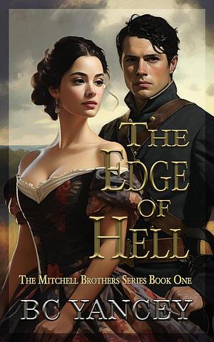 The Edge of Hell by B.C. Yancey