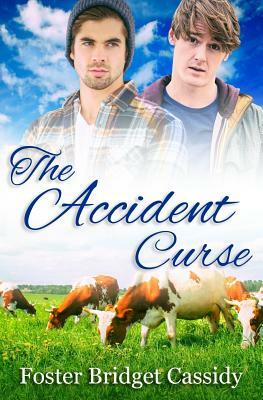 The Accident Curse by Foster Bridget Cassidy