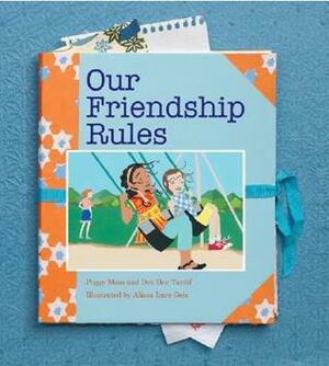 Our Friendship Rules by Dee Dee Tardif, Peggy Moss, alissa imre geis