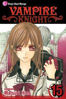 Vampire Knight, Volume 15 by Matsuri Hino