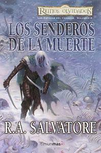 Los Senderos de la Muerte by R.A. Salvatore