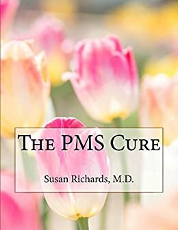 The PMS Cure by Susan Richards