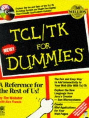 Tcl/Tk For Dummies? by Tim Webster, Alex Francis