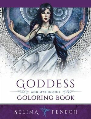 Goddess and Mythology Coloring Book by Selina Fenech