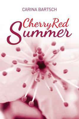 Cherry Red Summer by Carina Bartsch