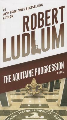 The Aquitaine Progression by Robert Ludlum