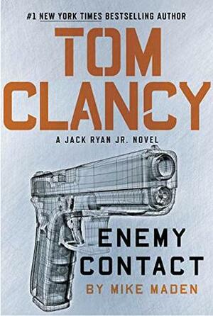 Tom Clancy Enemy Contact by Mike Maden