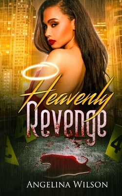 Heavenly Revenge by Angelina Wilson