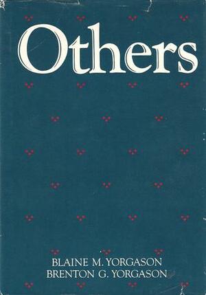 Others by Brenton G. Yorgason, Blaine M. Yorgason