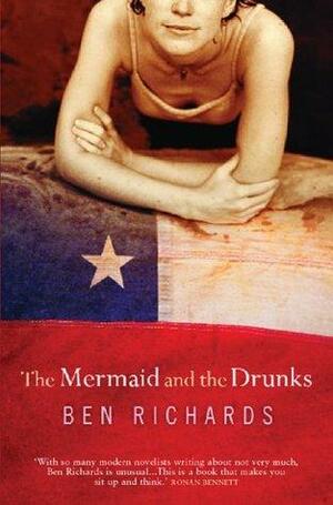 The Mermaid And The Drunks by Ben Richards