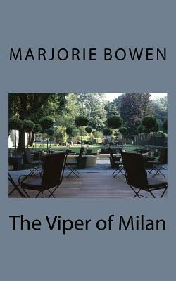 The Viper of Milan by Marjorie Bowen