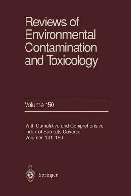 Reviews of Environmental Contamination and Toxicology: Continuation of Residue Reviews by George W. Ware