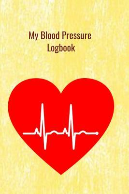 My Blood Pressure Logbook: Spacious easy to record your two readings a day to monitor your blood pressure by T. &. K. Publishing