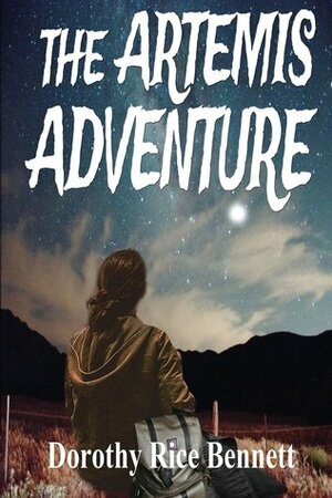 The Artemis Adventure by Dorothy Rice Bennett