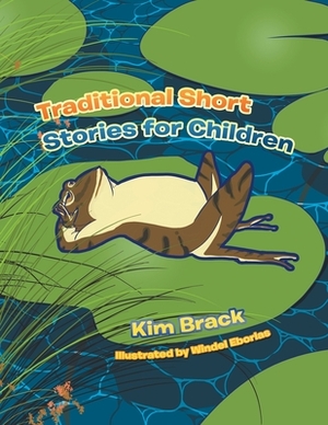 Traditional Short Stories for Children by Kim Brack