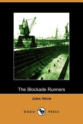 The Blockade Runners by Jules Verne