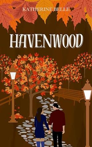 Havenwood by Katherine Belle