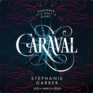 Caraval by Stephanie Garber