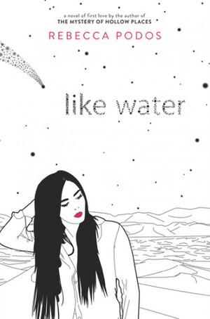 Like Water by Rebecca Podos