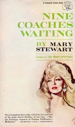 Nine Coaches Waiting by Mary Stewart
