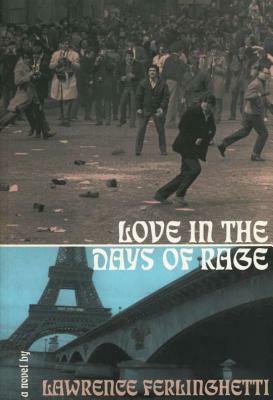 Love in the Days of Rage by Lawrence Ferlinghetti