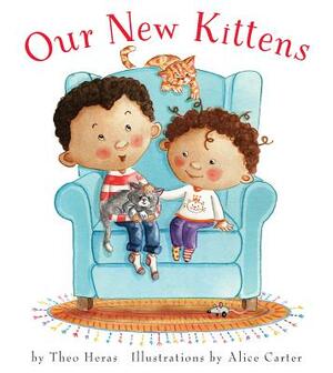 Our New Kittens by Theo Heras