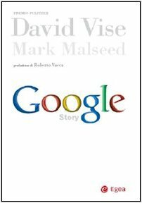 Google Story by David A. Vise