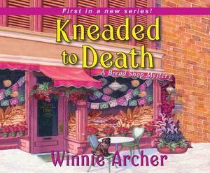 Kneaded to Death by Winnie Archer