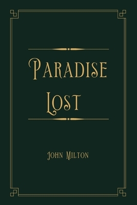 Paradise Lost: Gold Deluxe Edition by John Milton