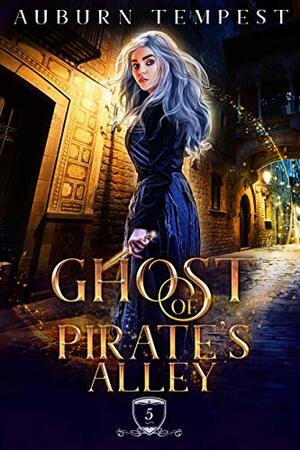 The Ghost of Pirate's Alley by Carolina Mac, Auburn Tempest