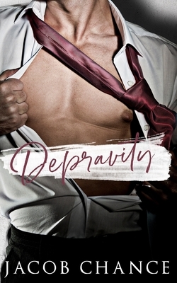 Depravity by Jacob Chance