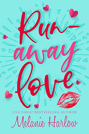 Runaway Love by Melanie Harlow