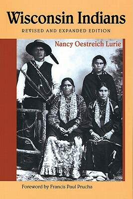 Wisconsin Indians by Nancy O. Lurie