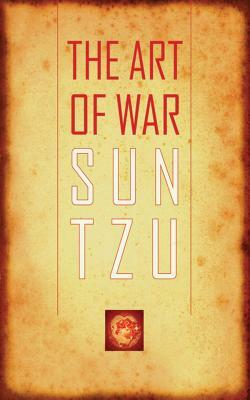 The Art of War: The Oldest Military Treatise in the World by Sun Tzu