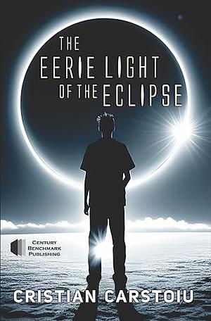 The Eerie Light of the Eclipse by Cristian Cârstoiu