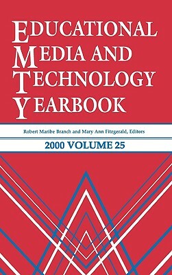 Educational Media and Technology Yearbook 2000: Volume 25 by 