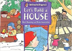 Let's Build a House by Brita Granström, Mick Manning