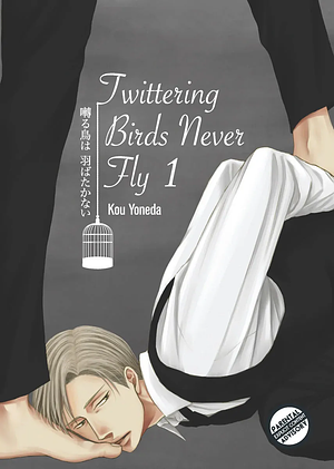 Twittering Birds Never Fly Vol. 1 by Kou Yoneda