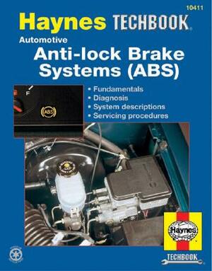 Automotive Anti-Lock Brake Systems (Abs) by John Haynes