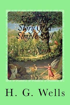 Kipps The Story Of A Simple Soul by H.G. Wells