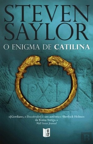 O Enigma de Catilina by Steven Saylor