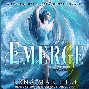 Emerge by Lena Mae Hill