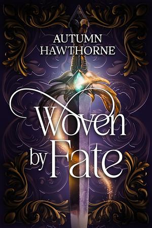 Woven by Fate by Autumn Hawthorne